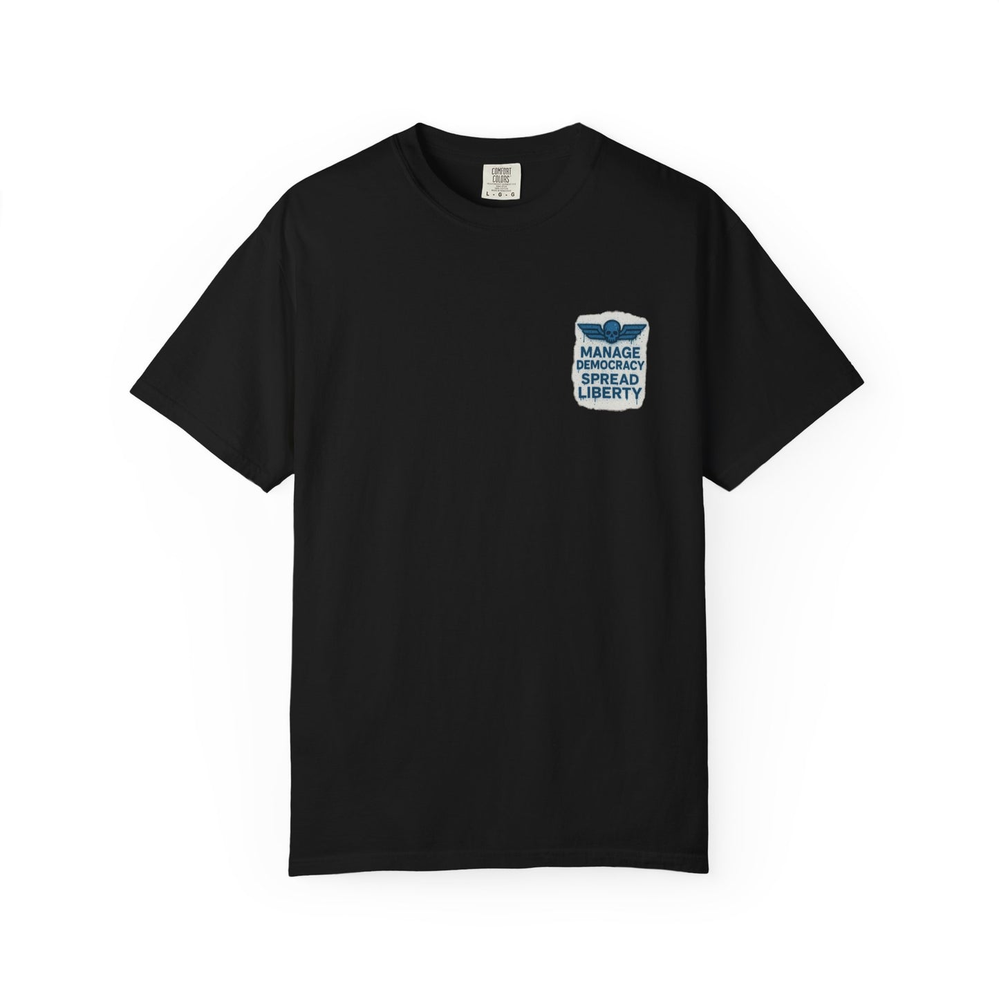 Manage Democracy Spread LIBERTY! to hell fellow diver! T-shirt