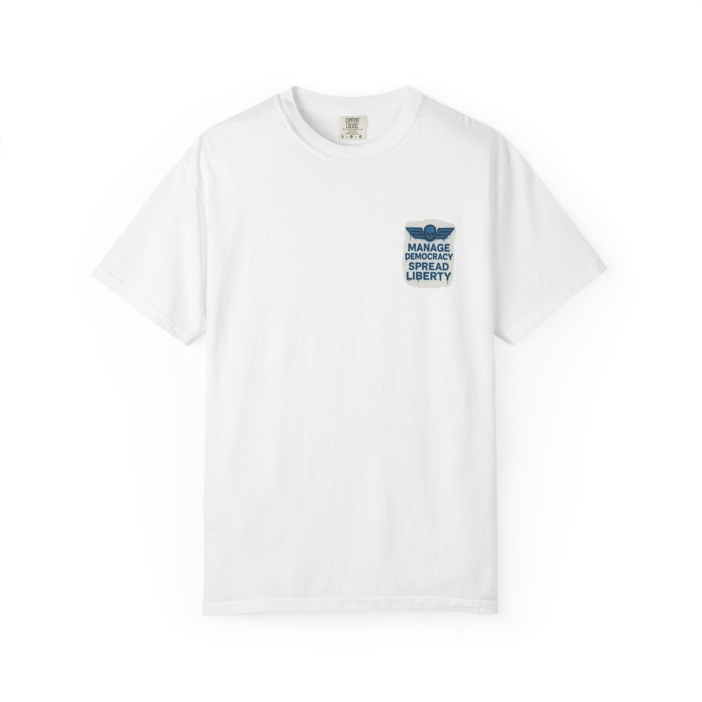 Manage Democracy Spread LIBERTY! to hell fellow diver! T-shirt