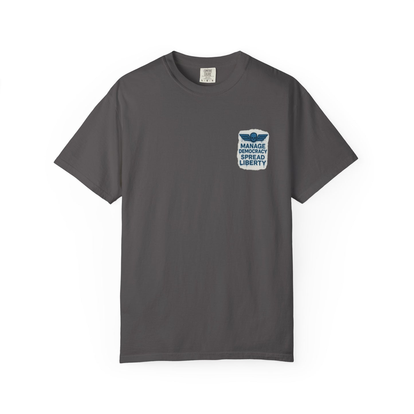 Manage Democracy Spread LIBERTY! to hell fellow diver! T-shirt