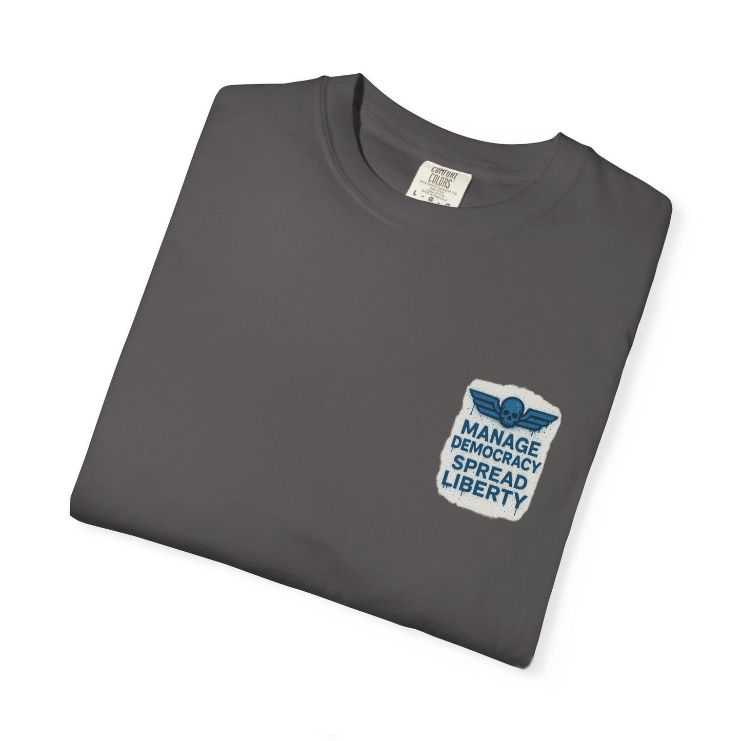 Manage Democracy Spread LIBERTY! to hell fellow diver! T-shirt