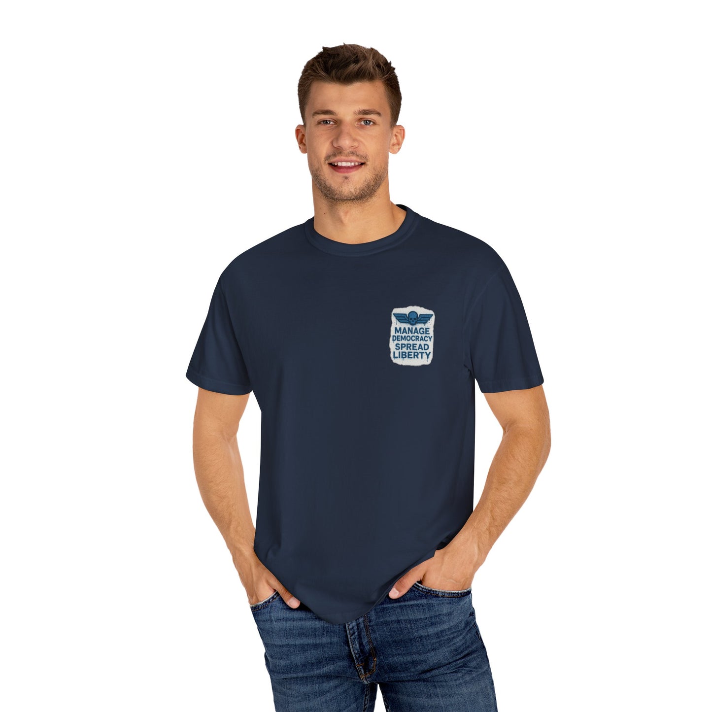 Manage Democracy Spread LIBERTY!  to hell fellow diver! T-shirt