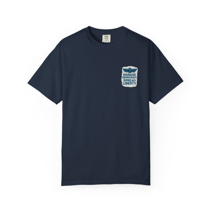 Manage Democracy Spread LIBERTY!  to hell fellow diver! T-shirt