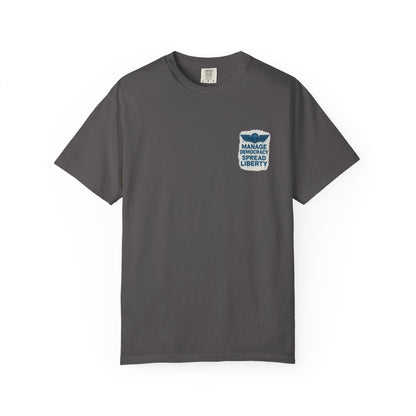 Manage Democracy Spread LIBERTY!  to hell fellow diver! T-shirt